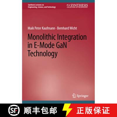 【3-4周达】Monolithic Integration in E-Mode GaN Technology [9783031156243]