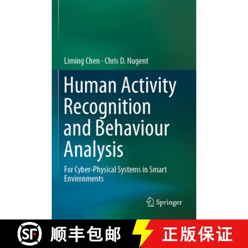 【3-4周达】Human Activity Recognition and Behaviour Analysis: For Cyber-Physical Systems in Smart Env... [9783030194109]