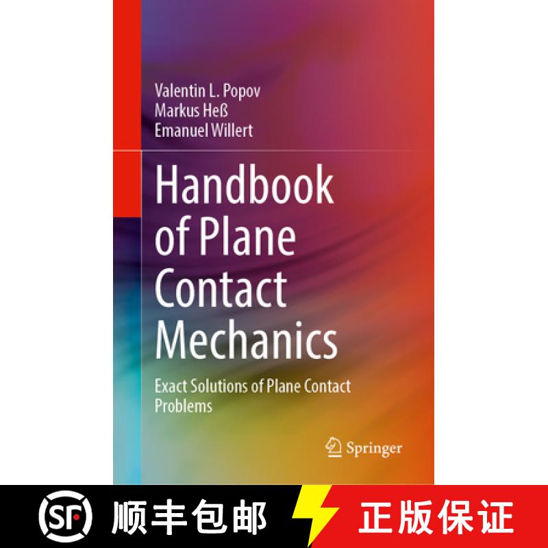 【3-4周达】Handbook of Plane Contact Mechanics : Exact Solutions of Plane Contact Problems [9783662701720]