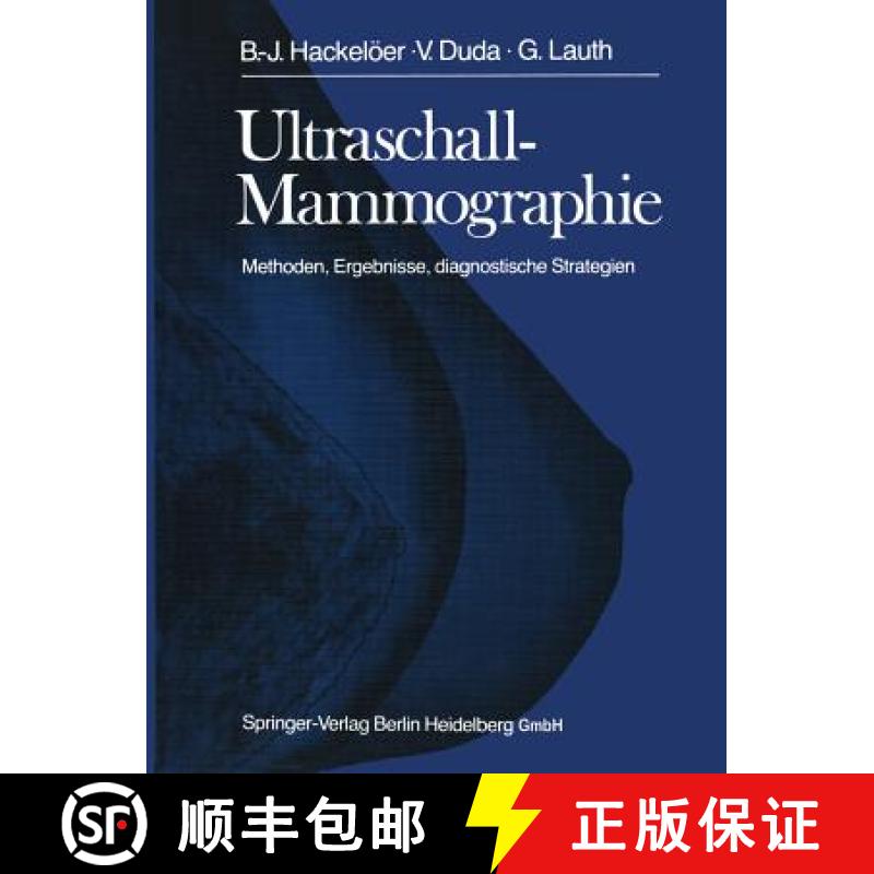 【3-4周达】Ultraschall-Mammographie: Methoden, Ergebnisse, Diagnostische Strategien [9783662005446]