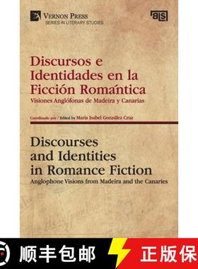 【3-4周达】Discursos e Identidades en la Ficción Romántica / Discourses and Identities in Romance F... [9781648894541]