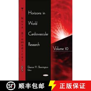 【3-4周达】Horizons in World Cardiovascular Research: Volume 10 [9781634843270]