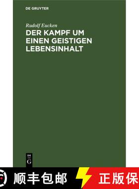 【3-4周达】精装 Der Kampf um einen geistigen Lebensinhalt – Neue Grundlegung einer Weltanschauung [9783112361856]