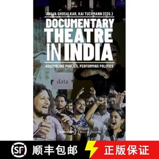 Performing 9783837677119 Documentary India Assembling 4周达 Theatre Politics Publics