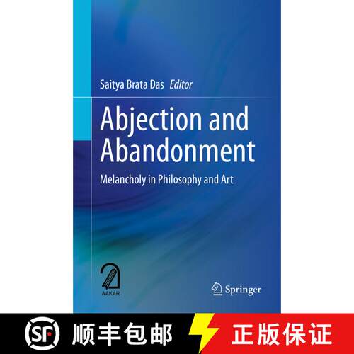 【3-4周达】精装 Abjection and Abandonment: Melancholy in Philosophy and Art [9789811510281]