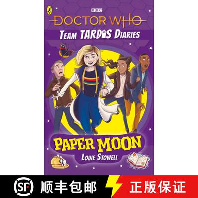【3-4周达】Doctor Who: Paper Moon : The Team TARDIS Diaries, Volume 1 [9781405939539]