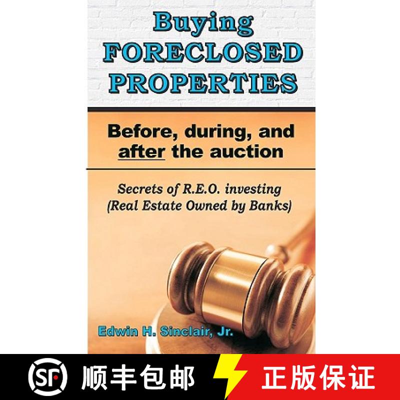 【3-4周达】Buying Foreclosed Properties: Secrets To Success & Pitfalls Of R.E.O.S [9781882629701]