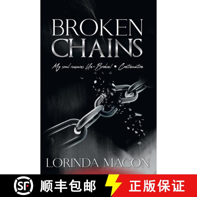 【3-4周达】Broken Chains: My Soul Remains Un-Broken [9781326650117]