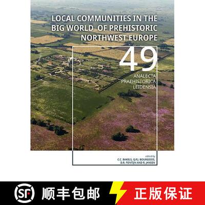 【3-4周达】精装 Local Communities in the Big World of Prehistoric Northwest Europe [9789088907470]
