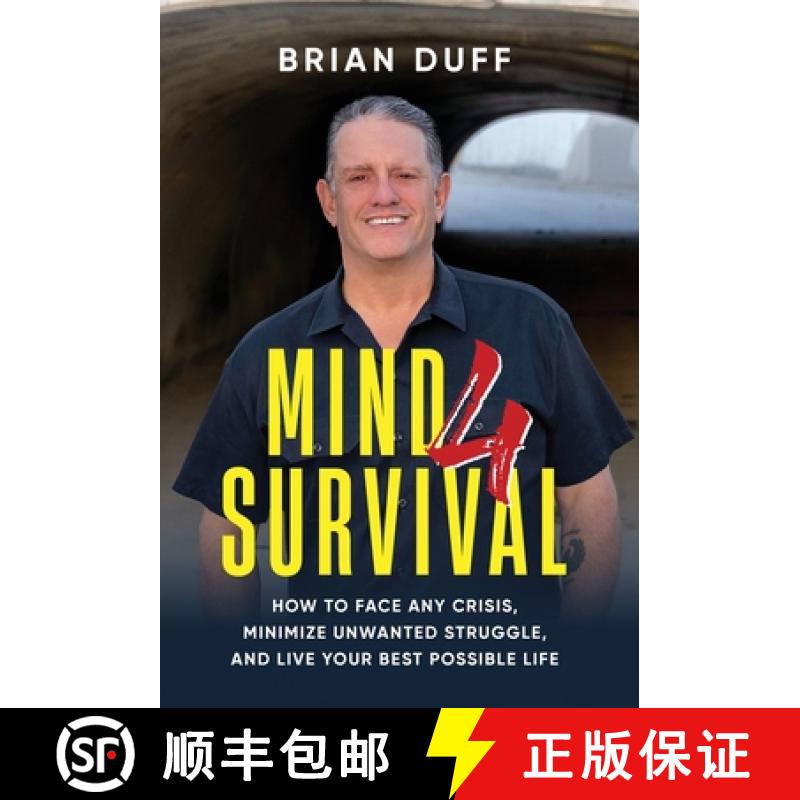 【2-3周达】Mind 4 Survival: How to Face Any Crisis, Minimize Unwanted Struggle, and Live Your Best Po... [9798991309318]