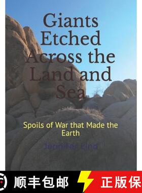 预订 Giants Etched Across the Land and Sea: Spoils of War that Made the Earth [9798218158644]