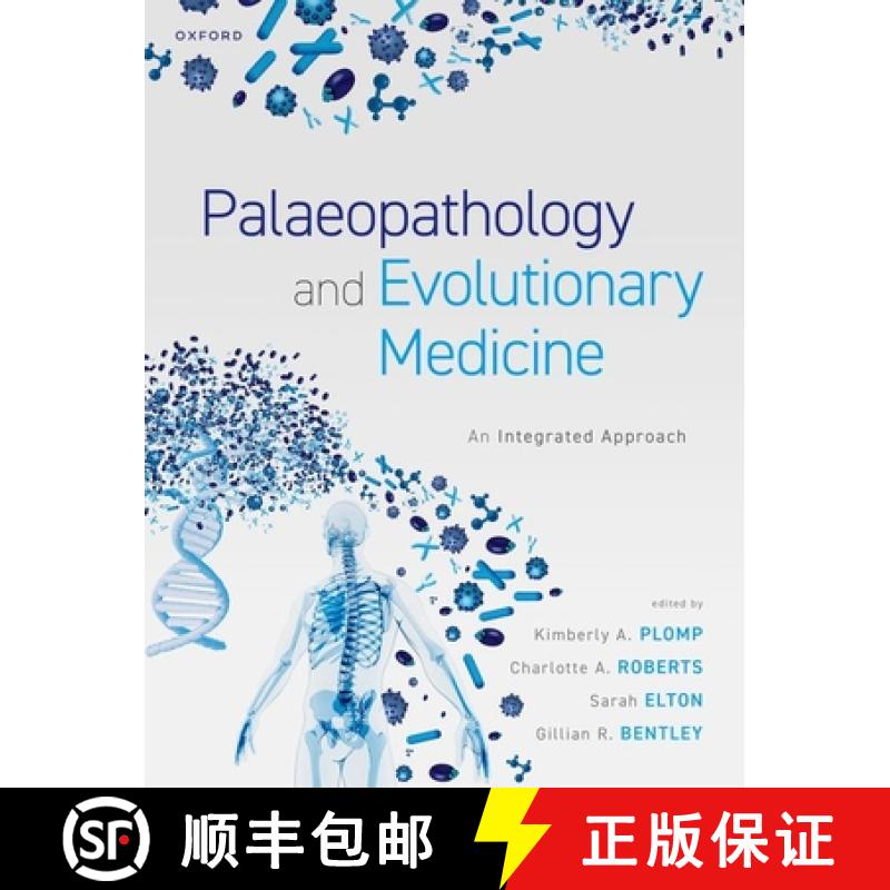 【3-4周达】Palaeopathology and Evolutionary Medicine: An Integrated Approach [9780198849711]