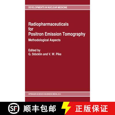 【3-4周达】精装 Radiopharmaceuticals for Positron Emission Tomography - Methodological Aspects [9780792323402]