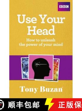Use Your Head: How to Unleash the Power of Your Mind [9781406644272]