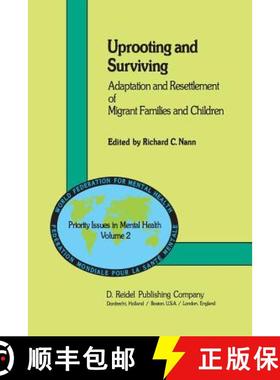 【3-4周达】Uprooting and Surviving : Adaptation and Resettlement of Migrant Families and Children [9789400977365]