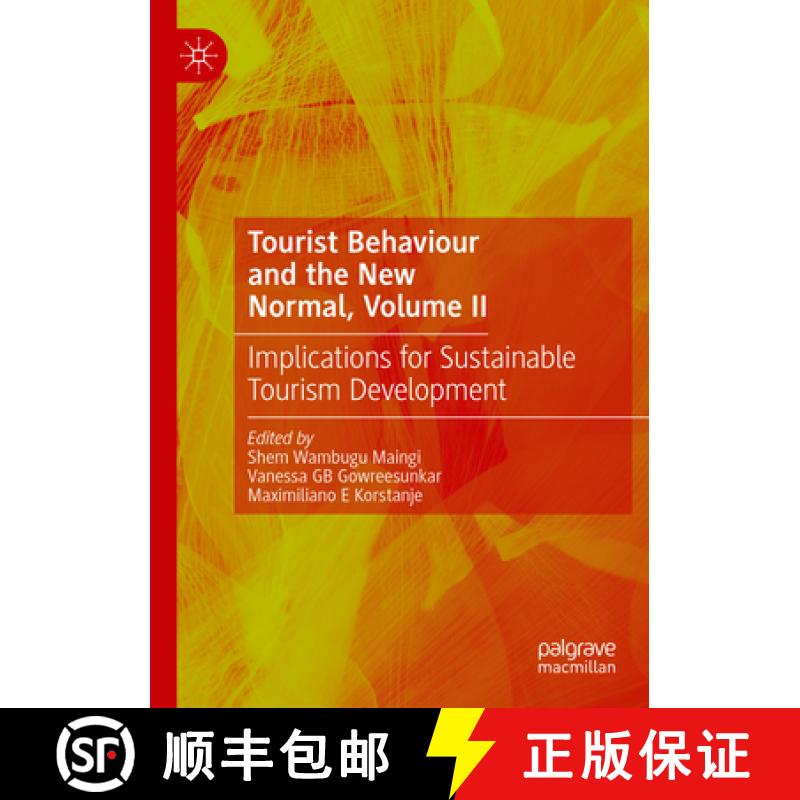 【3-4周达】Tourist Behaviour and the New Normal, Volume II: Implications for Sustainable Tourism Deve... [9783031458682]