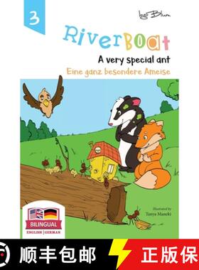 【3-4周达】Riverboat: A Very Special Ant - Eine ganz besondere Ameise: Bilingual Children's Picture B... [9783947410163]