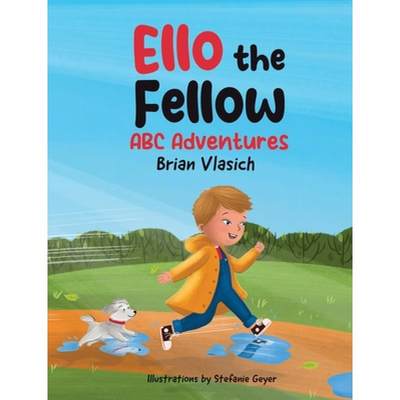 【4周达】Ello The Fellow ABC Adventures: ABC Adventures [9798988110309]