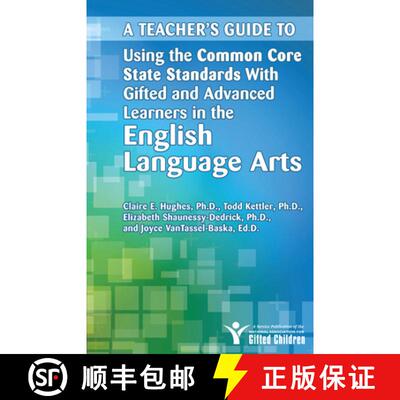 【3-4周达】A Teacher's Guide to Using the Common Core State Standards with Gifted and Advanced Learne... [9781618211040]
