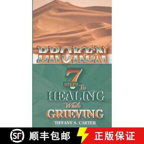 【3-4周达】Broken: Seven Steps to Healing While Grieving [9780999893869]