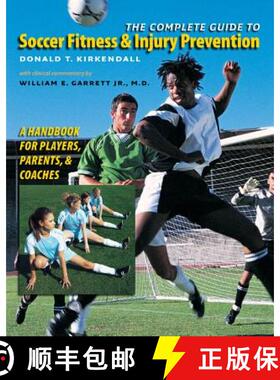 预订 The Complete Guide to Soccer Fitness and Injury Prevention: A Handbook for Players, Parents, and... [9780807858578]
