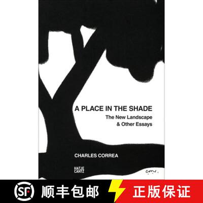 【3-4周达】Charles Correa : A Place in the ShadeThe New Landscape & Other Essays [9783775734011]