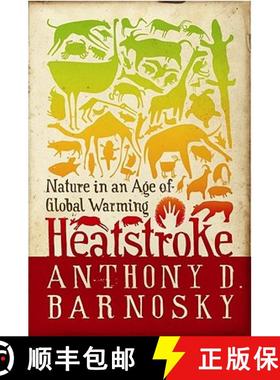 【3-4周达】Heatstroke : Nature in an Age of Global Warming [9781597261975]