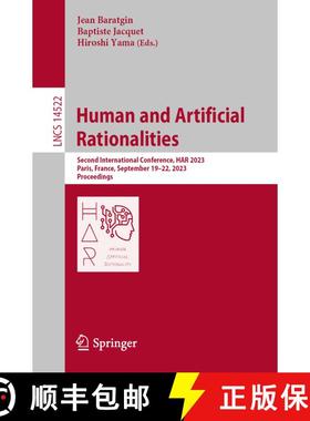 【3-4周达】Human and Artificial Rationalities : Second International Conference, HAR 2023, Paris, Fra... [9783031552441]
