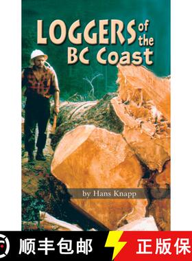 【3-4周达】Loggers of the BC Coast [9780888395887]