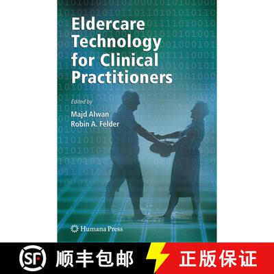 【3-4周达】Eldercare Technology for Clinical Practitioners [9781588298980]