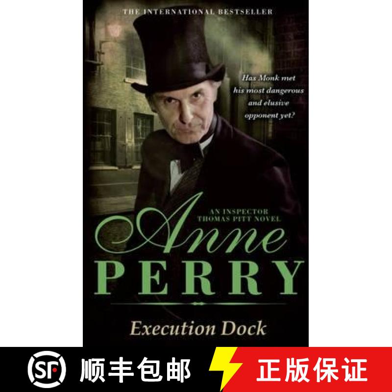 【3-4周达】Execution Dock (William Monk Mystery, Book 16): A gripping Victorian mystery of corruption... [9780755320639]
