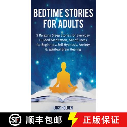 【3-4周达】精装 Bedtime Stories for Adults: 9 Relaxing Sleep Stories for Everyday Guided Meditation, ... [9781913470395]