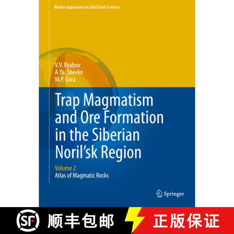 【3-4周达】Trap Magmatism and Ore Formation in the Siberian Noril'sk Region: Volume 2. Atlas of Magma... [9789400768802]
