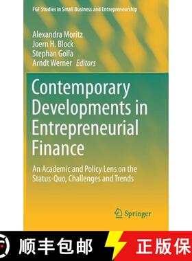【3-4周达】Contemporary Developments in Entrepreneurial Finance : An Academic and Policy Lens on the ... [9783030176112]