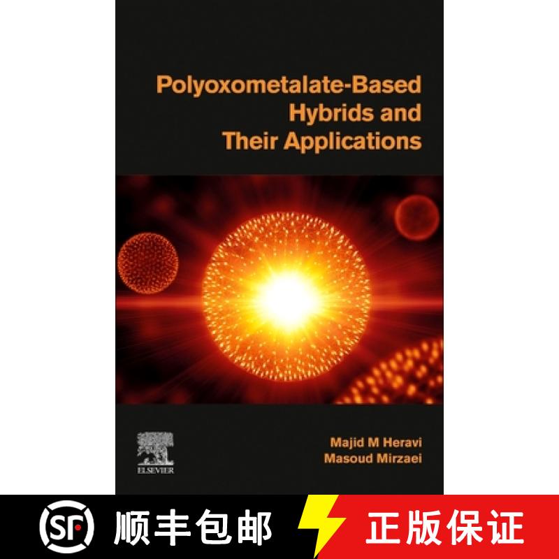 【3-4周达】Polyoxometalate-Based Hybrids and Their Applications [9780323917315]