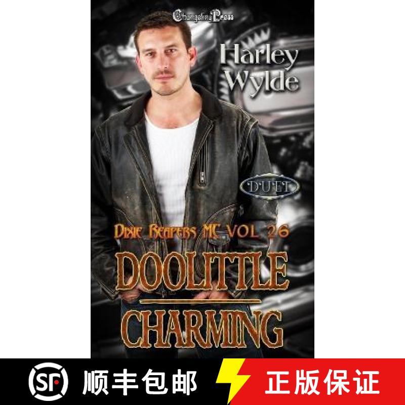 【3-4周达】Doolittle/ Charming Duet: A Dixie Reapers Bad Boys Romance [9781605218526]