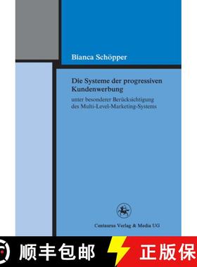 【3-4周达】Die Systeme Der Progressiven Kundenwerbung Unter Besonderer Berücksichtigung Des Multi-Le... [9783862260638]