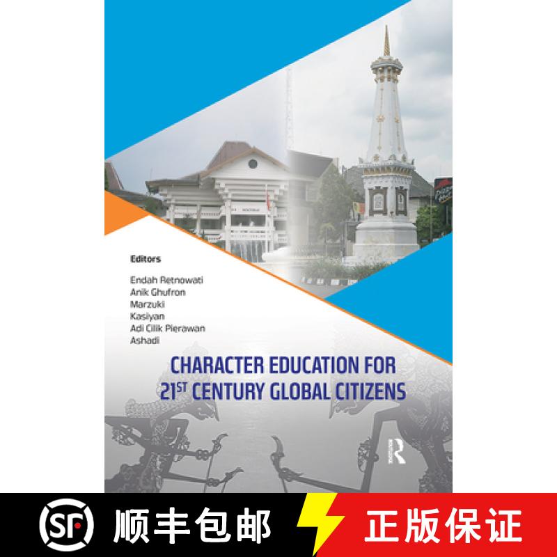 【3-4周达】Character Education for 21st Century Global Citizens: Proceedings of the 2nd International... [9780367733209]