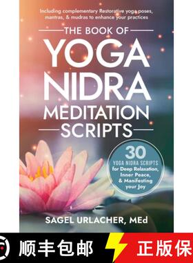 【3-4周达】The Book of Yoga Nidra Meditation Scripts: 30 Yoga Nidra Scripts for Deep Relaxation, Inne... [9798985626629]