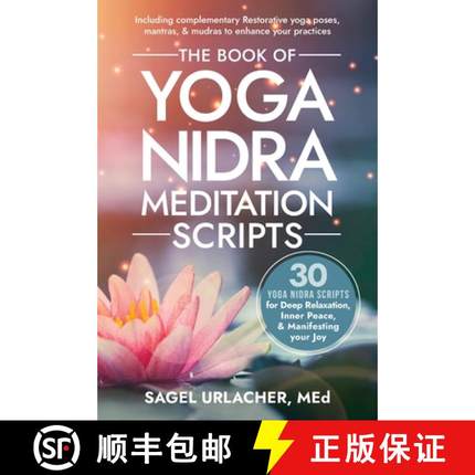 【3-4周达】The Book of Yoga Nidra Meditation Scripts: 30 Yoga Nidra Scripts for Deep Relaxation, Inne... [9798985626629]