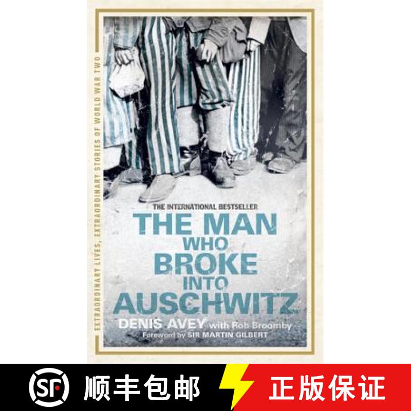 【3-4周达】Man Who Broke into Auschwitz: The Extraordinary True Story [9781444714197]