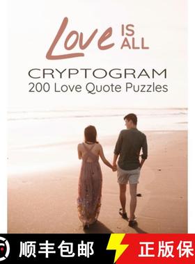 预订 Love is All - 200 Love Quotes Puzzle Cryptograms: 200 Large Print Hard Encrypted Love Messages f... [9782492255342]