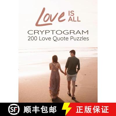 【3-4周达】Love is All - 200 Love Quotes Puzzle Cryptograms: 200 Large Print Hard Encrypted Love Mess... [9782492255342]