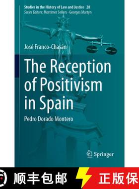 【3-4周达】The Reception of Positivism in Spain: Pedro Dorado Montero [9783031464379]