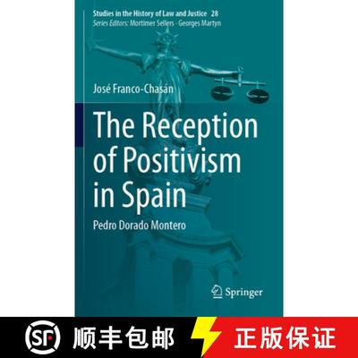 【3-4周达】The Reception of Positivism in Spain: Pedro Dorado Montero [9783031464379]