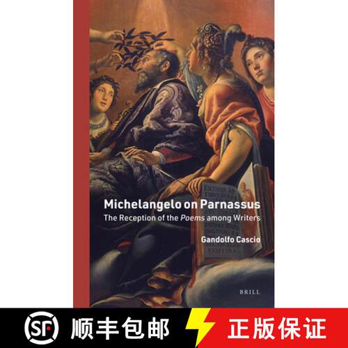 预订 精装 Michelangelo on Parnassus: The Reception of the Poems Among Writers [9789004503519]