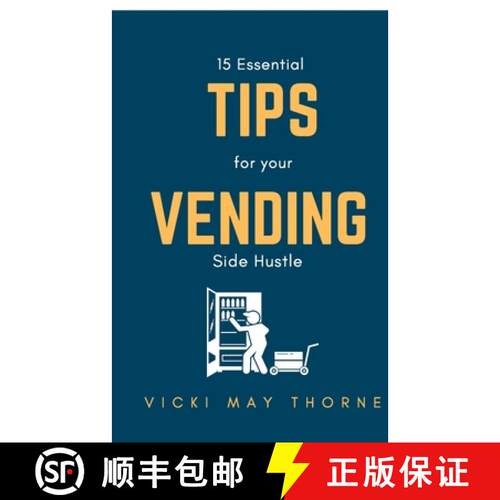 【3-4周达】15 Essentials Tips for Your Vending Side-Hustle [9781736228302]