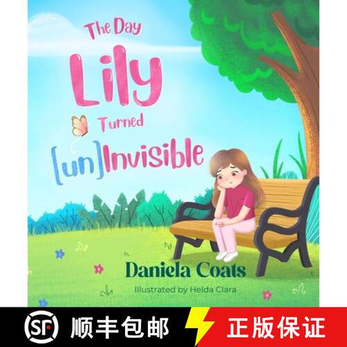 【3-4周达】精装 The Day Lily Turned (un)Invisible [9798990116108]