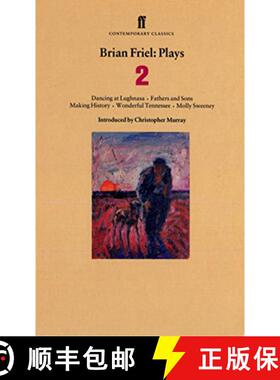 【3-4周达】Brian Friel: Plays 2: Dancing at Lughnasa, Fathers and Sons, Making History, Wonderful Ten... [9780571197101]