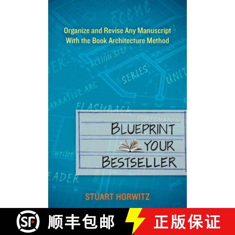 【2-3周达】Blueprint Your Bestseller: Organize and Revise Any Manuscript with the Book Architecture M... [9780399162152]